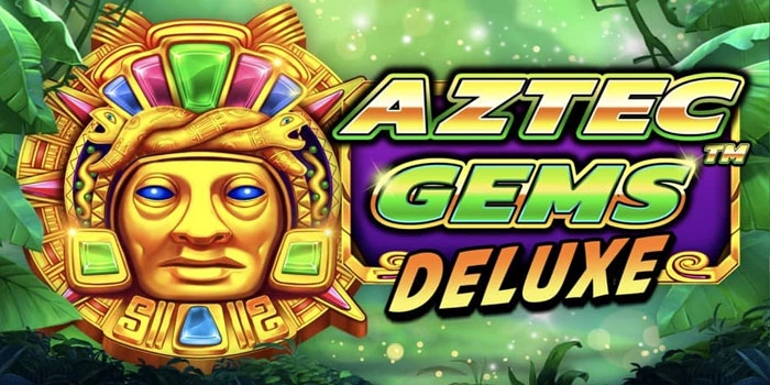 Panduan Jitu Menemukan Scatter Slot Aztec Gems Deluxe Gacor