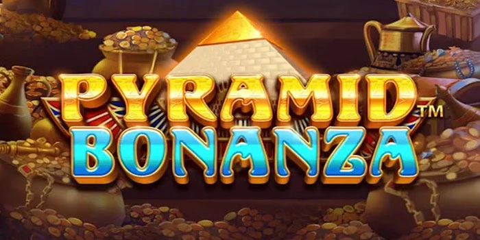 Tips Ampuh Berburu Scatter Slot Pyramid Bonanza Terbaik
